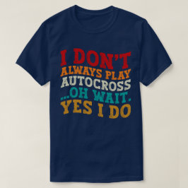 Camiseta Eu nem sempre toco autocruz