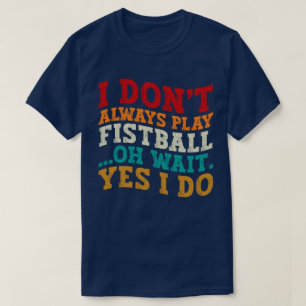 Camiseta Eu nem sempre toco futebol americano