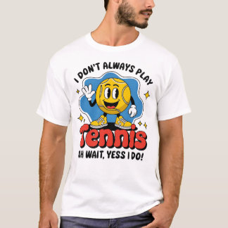 Camiseta Eu nem sempre toco Tênis