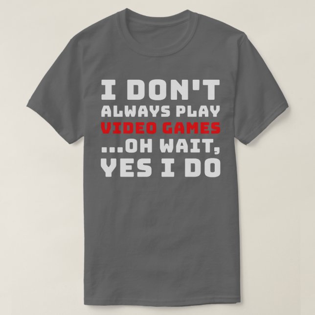 Camiseta Eu Nem Sempre Toco Videos games (Frente do Design)