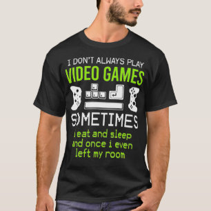 Camiseta Eu Nem Sempre Toco Videos games Às Vezes Eu Como