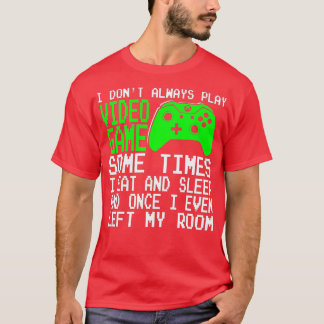 Camiseta Eu Nem Sempre Toco Videos games Às Vezes Eu Como E