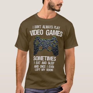 Camiseta Eu nem sempre toco Videos games engraçado (1)
