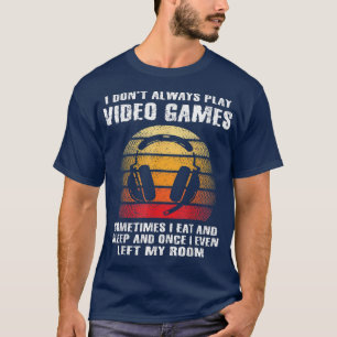 Camiseta Eu nem sempre toco Videos games Gamer Boys Engraça