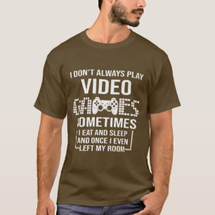 Camiseta Eu nem sempre toco Videos games Gamer Boys Engraça