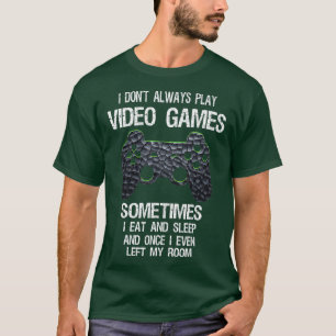 Camiseta Eu nem sempre toco Videos games Gamer Boys Engraça