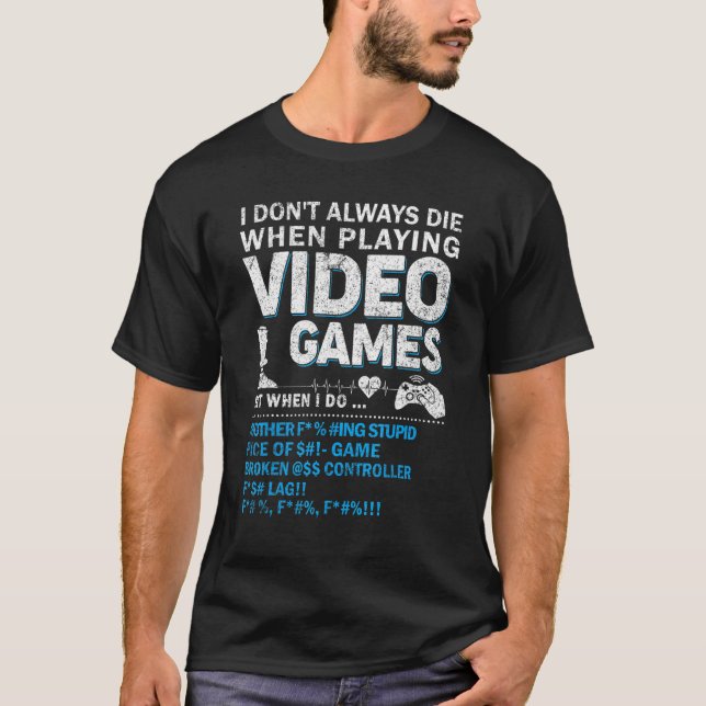 Camiseta Eu nem sempre toco Videos games, Gamer Boys Men (Frente)