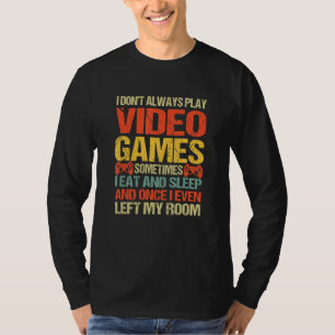 Camiseta Eu Nem Sempre Toco Videos games Jovens Engraçados