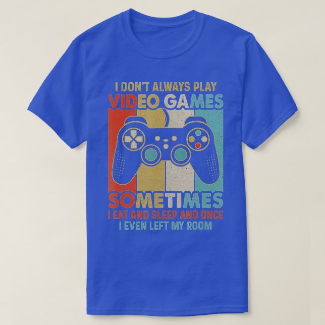 Camiseta Eu Nem Sempre Toco Videos games Meninos Engraçados (Frente do Design)