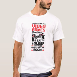 Camiseta Eu nem sempre toco Videos games Nerd de jogos