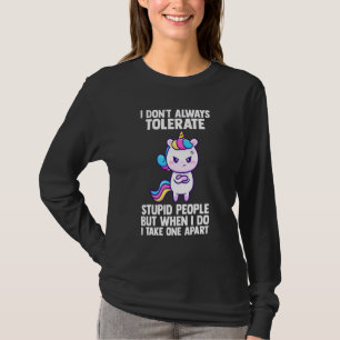 Camiseta Eu Nem Sempre Tolerar Pessoas Estúpidas Unicórnios
