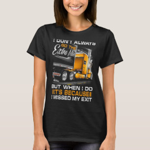 Camiseta Eu nem sempre vou a pilha extra