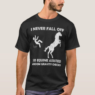 Camiseta Eu Nunca Caio, Eu Faço Gravi Aleatório Com Equinos
