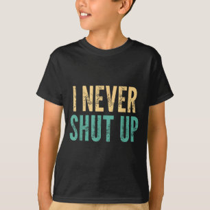 Camiseta Eu Nunca Calo - Dito Divertido Sarcástico Fofo Leg