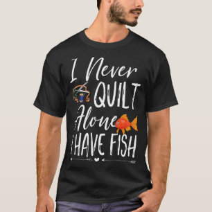 Camiseta Eu Nunca Colcho Sozinho Eu Tenho Costureiras de Qu