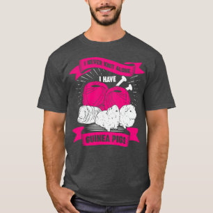 Camiseta Eu Nunca Conheço Sozinho Eu Tenho Porcos De Guiné