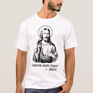 Camiseta Eu Nunca Disse Que Jesus