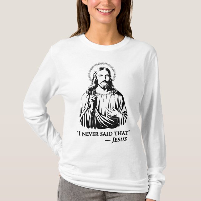 Camiseta Eu Nunca Disse Que Jesus (Frente)