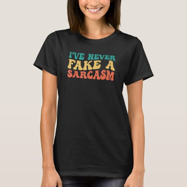 Camiseta Eu nunca fiz um sarcasmo (Frente)