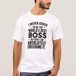 Camiseta Eu Nunca Pedi Para Ser o Melhor do Mundo