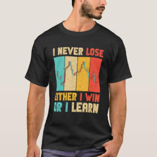 Camiseta Eu nunca perco nem eu ganho ou aprendi