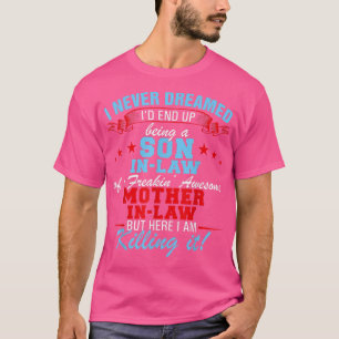 Camiseta Eu Nunca Sonhei Que Eu Acabaria Sendo Um Filho De 