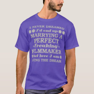 Camiseta Eu Nunca Sonhei Que Eu Acabasse Casando Com Um Per