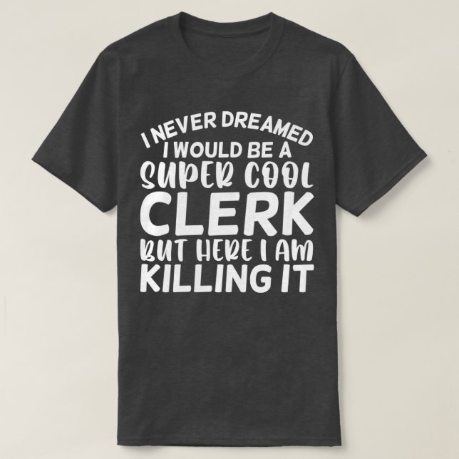 Camiseta Eu Nunca Sonhei Que Seria Um Escritor Super Legal  (Frente do Design)