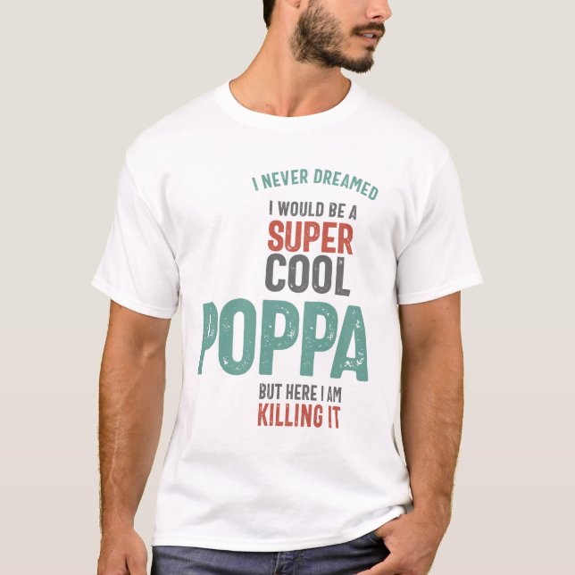 Camiseta Eu nunca sonhei que seria um Papa super Legal (Frente)