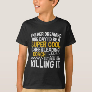 Camiseta Eu Nunca Sonhei Que Um Dia Eu Seria O Treinador de