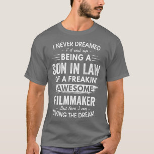 Camiseta Eu Nunca Sonhei Ser Filho Em Direito Um Presente F
