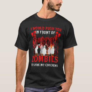 Camiseta Eu O Empurraria Na Frente Dos Zombies Para Salvar