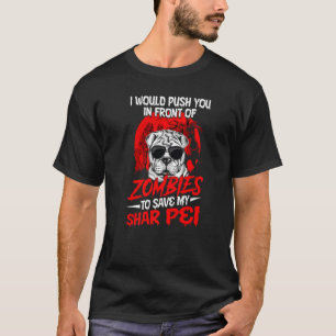 Camiseta Eu O Empurraria Na Frente Dos Zumbis Para Salvar M