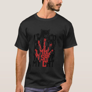Camiseta Eu O Empurraria Na Frente Dos Zumbis Para Salvar M