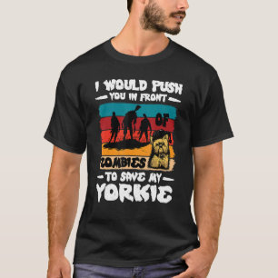 Camiseta Eu O Empurraria Na Frente Dos Zumbis Para Salvar M