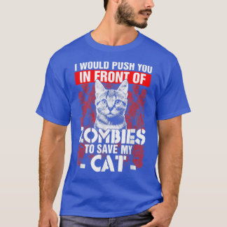 Camiseta Eu O Empurraria Na Frente Dos Zumbis Para Salvar M