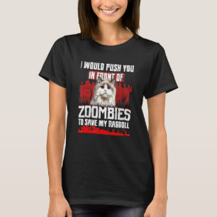 Camiseta Eu O Empurraria Na Frente Dos Zumbis Para Salvar M