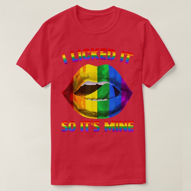 Camiseta Eu o licenciei, então são meus Lábios LGBTQ Arco-Í (Frente do Design)