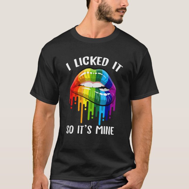 Camiseta Eu o licenciei, então são meus Lábios Rainbow Lgbt (Frente)