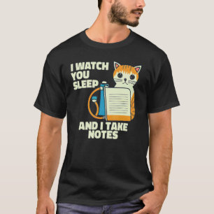 Camiseta Eu Observo Você Dormir Gato Polissonografia