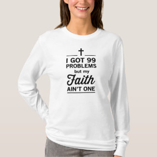 Camiseta Eu obtive 99 problemas mas minha fé não é uma
