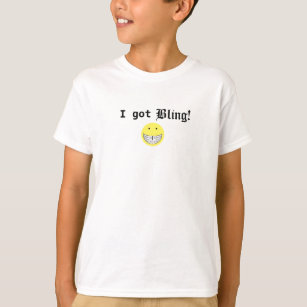 Camiseta Eu obtive Bling!
