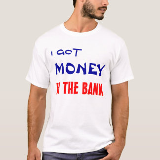 CAMISETA EU OBTIVE, DINHEIRO, NO BANCO