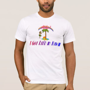 Camiseta Eu obtive o lei'd em Havaí