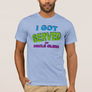Camiseta Eu obtive servido pelo tio Glenn com o colo
