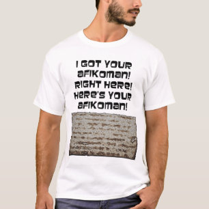 Camiseta Eu obtive seu Afikoman! Matzah do Passover