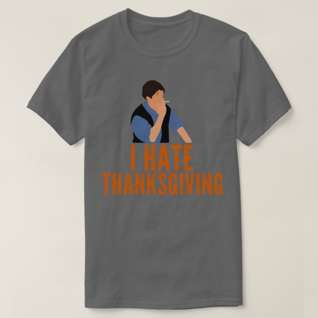 Camiseta Eu Odeio A Ação De Graças Engraçado (Frente do Design)
