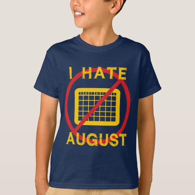 Camiseta Eu Odeio Agosto (Frente)