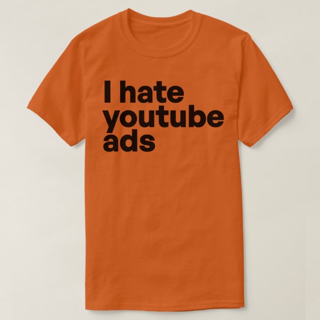 Camiseta Eu odeio anúncios no youtube (Frente do Design)