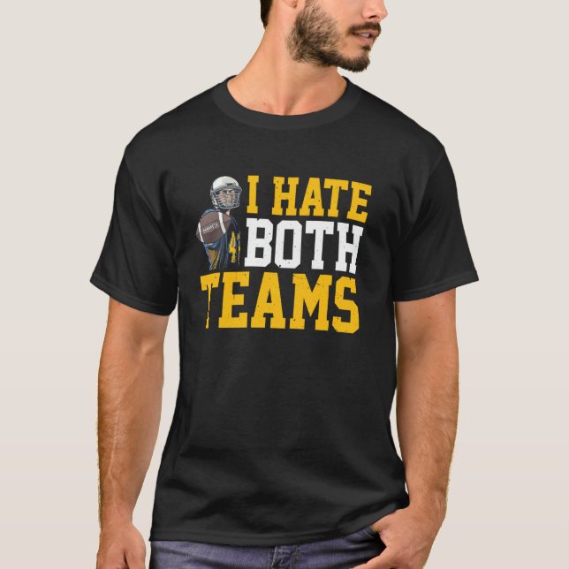 Camiseta Eu Odeio as Duas Equipes - (Frente)